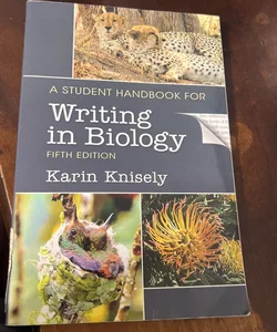 A Student Handbook for Writing in Biology