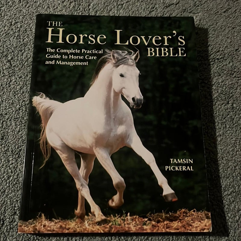 The Horse Lover's Bible