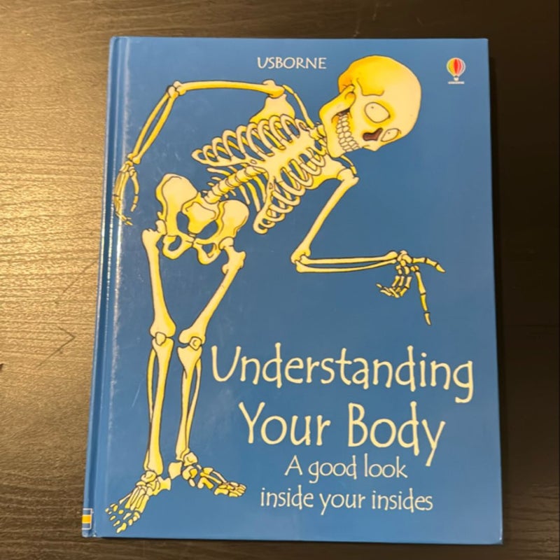 Understanding Your Body by Rebecca Treays, Gillian Doherty, Emma Danes