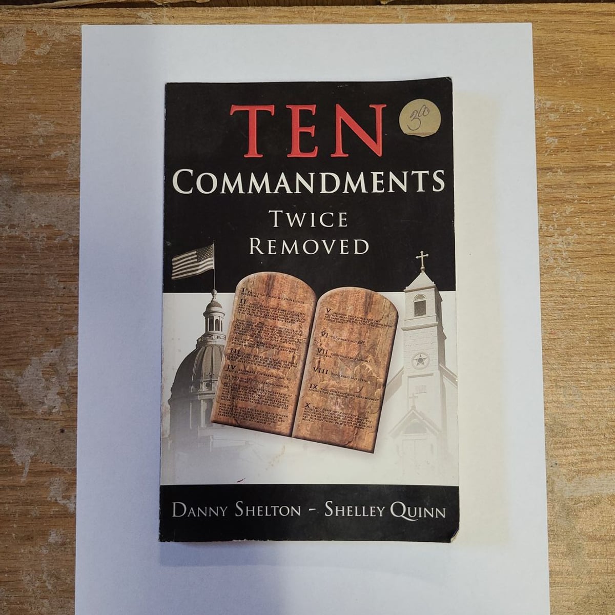 Ten Commandments Twice Removed by Danny/Shelley Shelton/Quinn