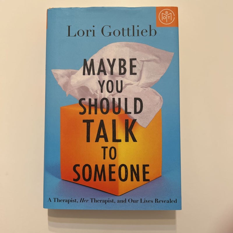Maybe You Should Talk to Someone