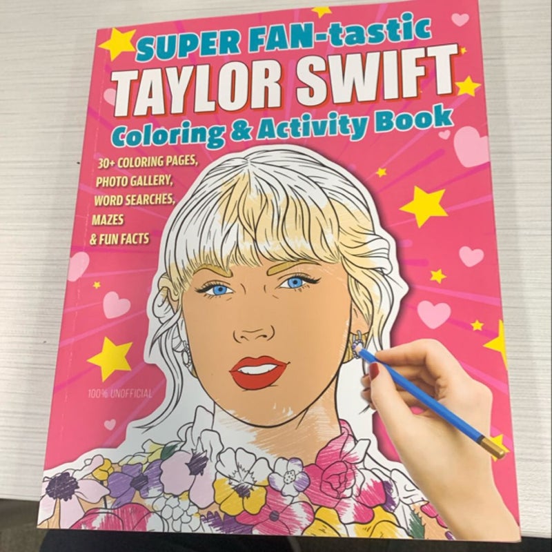 SUPER FAN-Tastic Taylor Swift Coloring and Activity Book