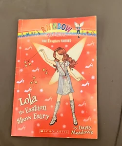 Rainbow Magic: Lola the Fashion Show Fairy 