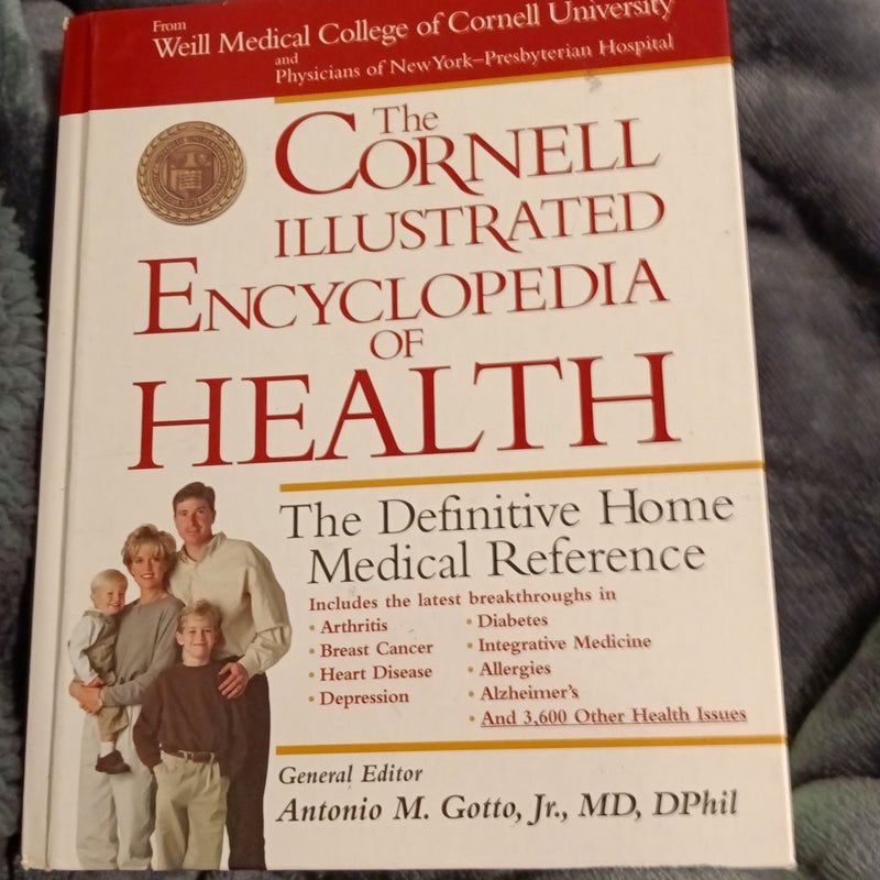 The Cornell Illustrated Encyclopedia of Health