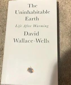The Uninhabitable Earth