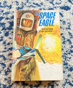 The Space Eagle: Operation Star Voyage