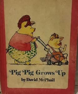 Pig pig grows up 