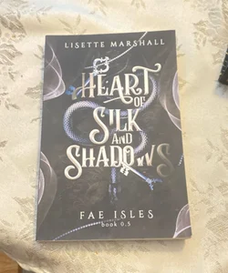 Heart of silk and shadows