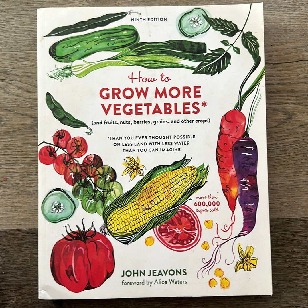 How to Grow More Vegetables, Ninth Edition