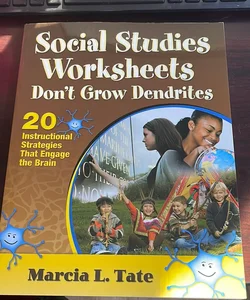 Social Studies Worksheets Don′t Grow Dendrites