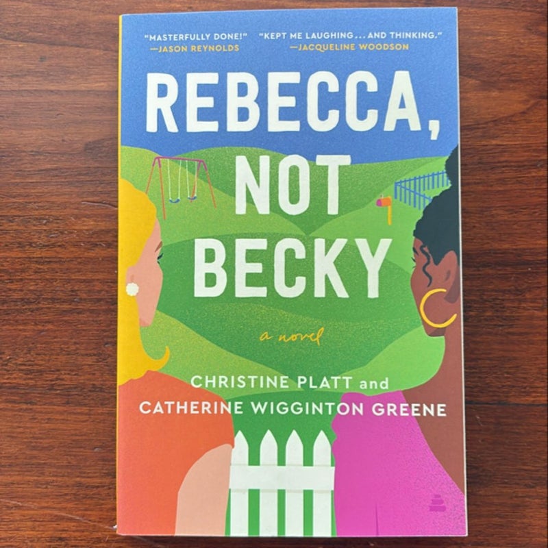 Rebecca, Not Becky