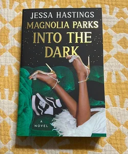 Magnolia Parks: into the Dark
