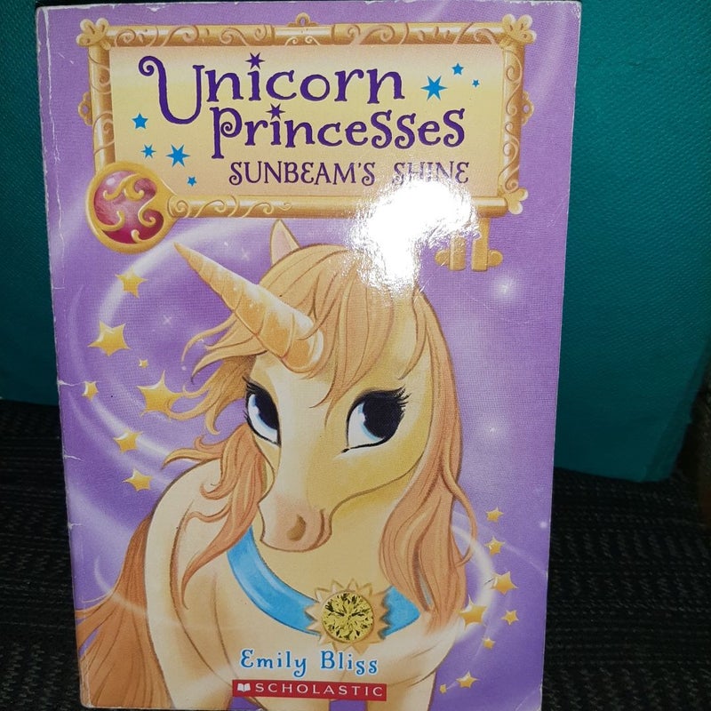 Unicorn Princesses #1- Sunbeam's Shine