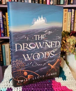 The Drowned Woods (Illumicrate)