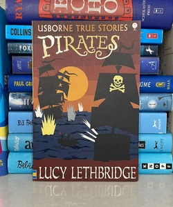 Pirates (Usborne True Stories)