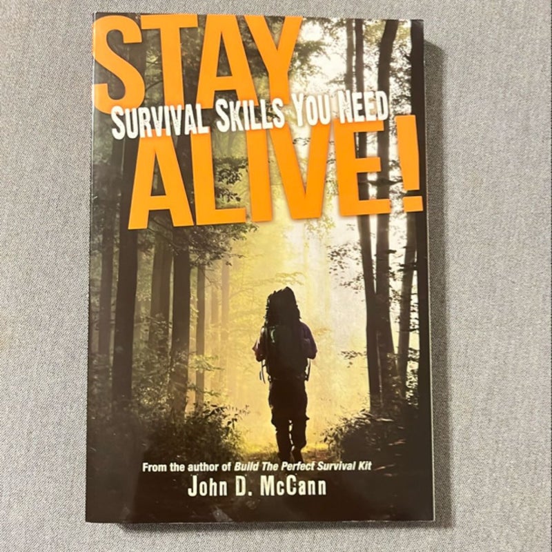 Stay Alive! Survival Skills You Need