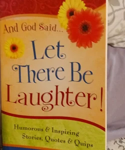 And God Said... Let There Be Laughter!