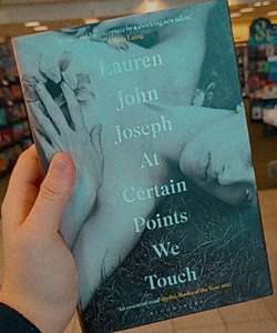 At Certain Points We Touch
