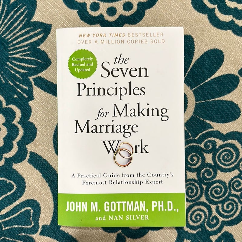 The Seven Principles for Making Marriage Work