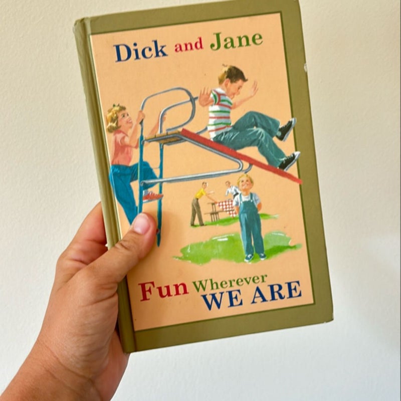 Dick and Jane Fun Wherever We Are