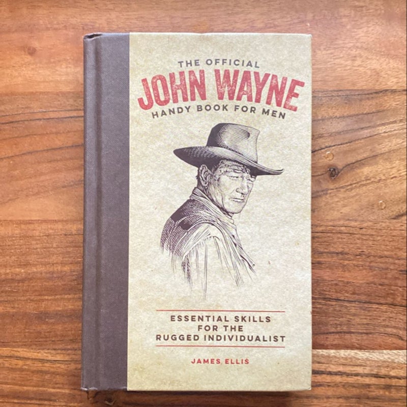 The Official John Wayne Handy Book for Men