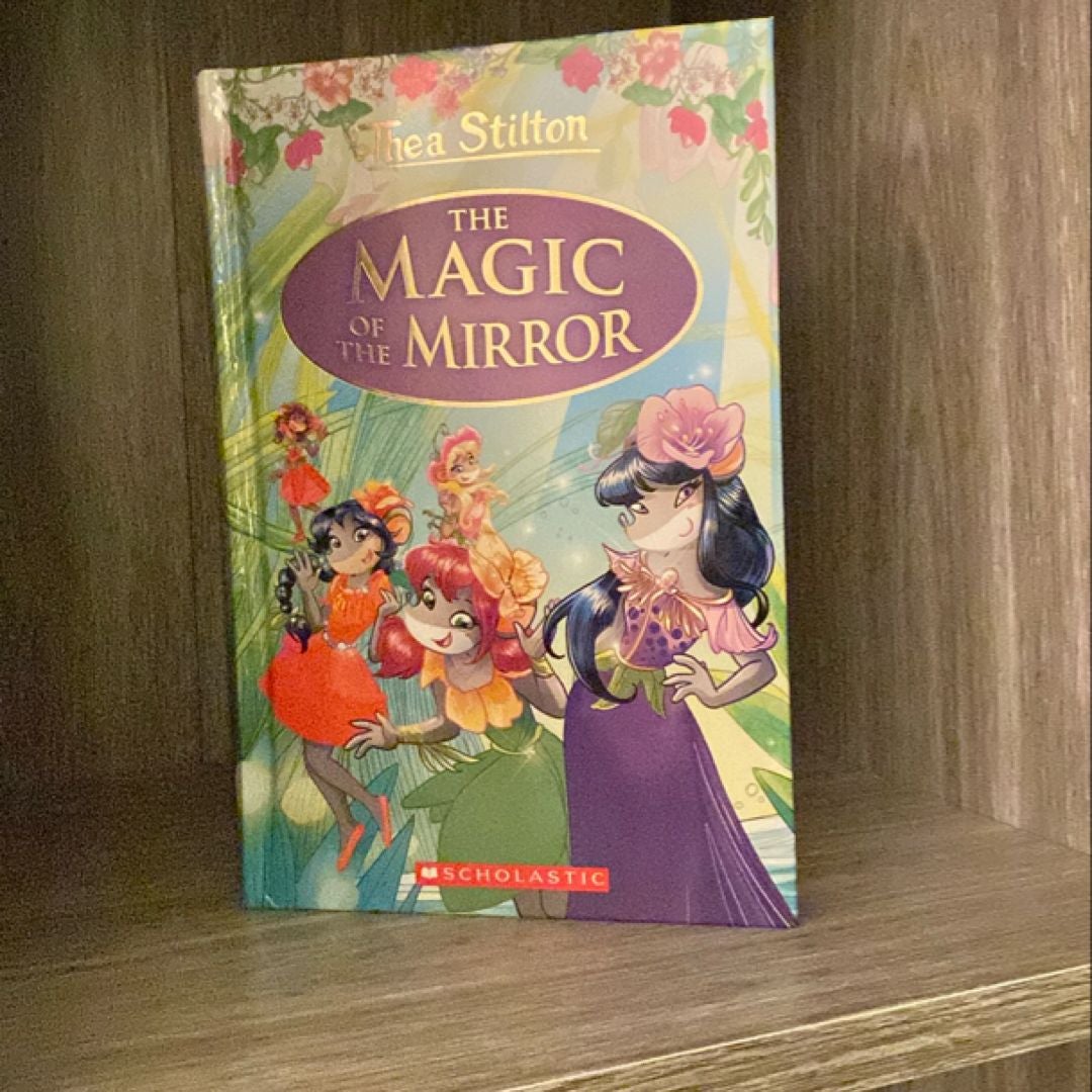 The Magic of the Mirror (Thea Stilton: Special Edition #9)