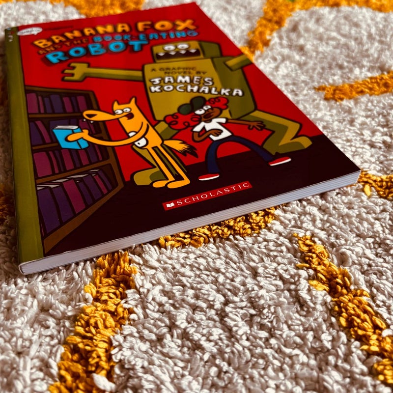 Banana Fox and the Book-Eating Robot: a Graphix Chapters Book (Banana Fox #2)