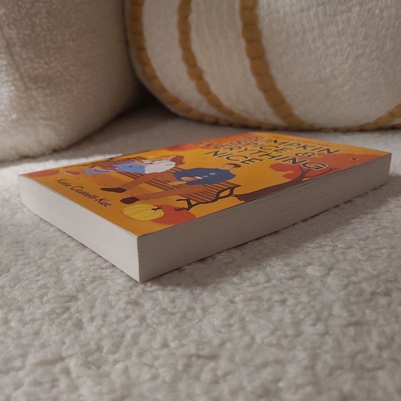 Pumpkin Spice and Everything Nice