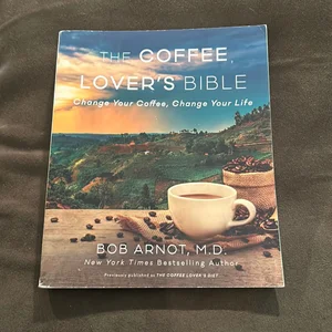 The Coffee Lover's Bible