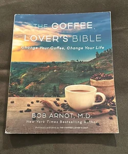 The Coffee Lover's Bible