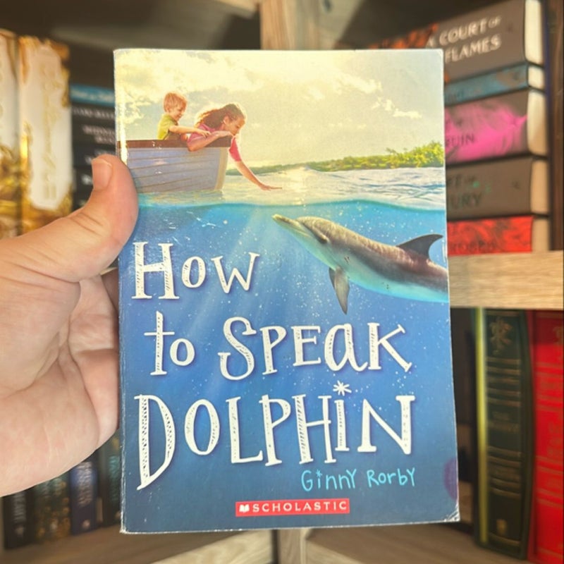 How to Speak Dolphin