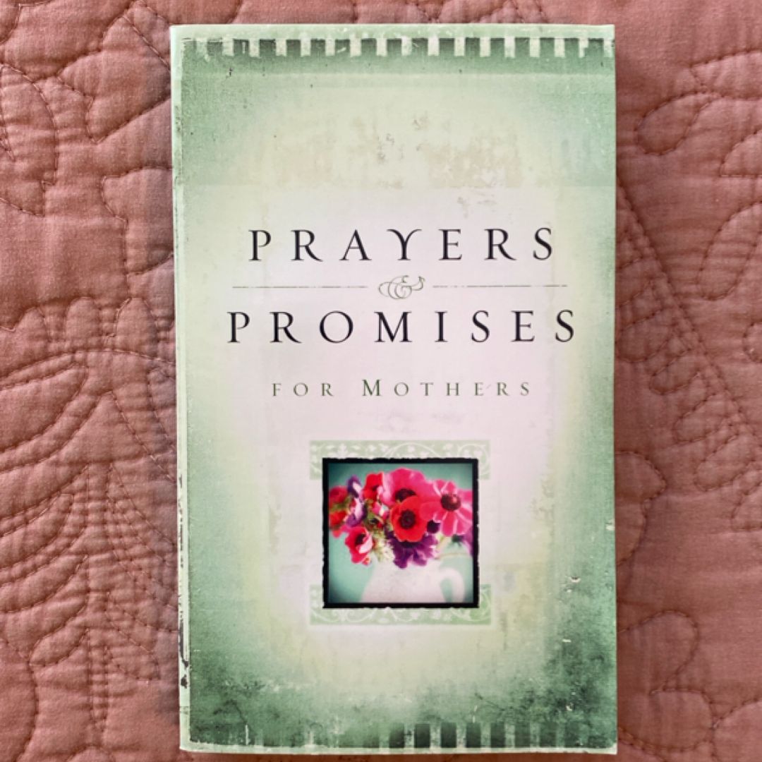 Prayers and Promises for Mothers (2004)