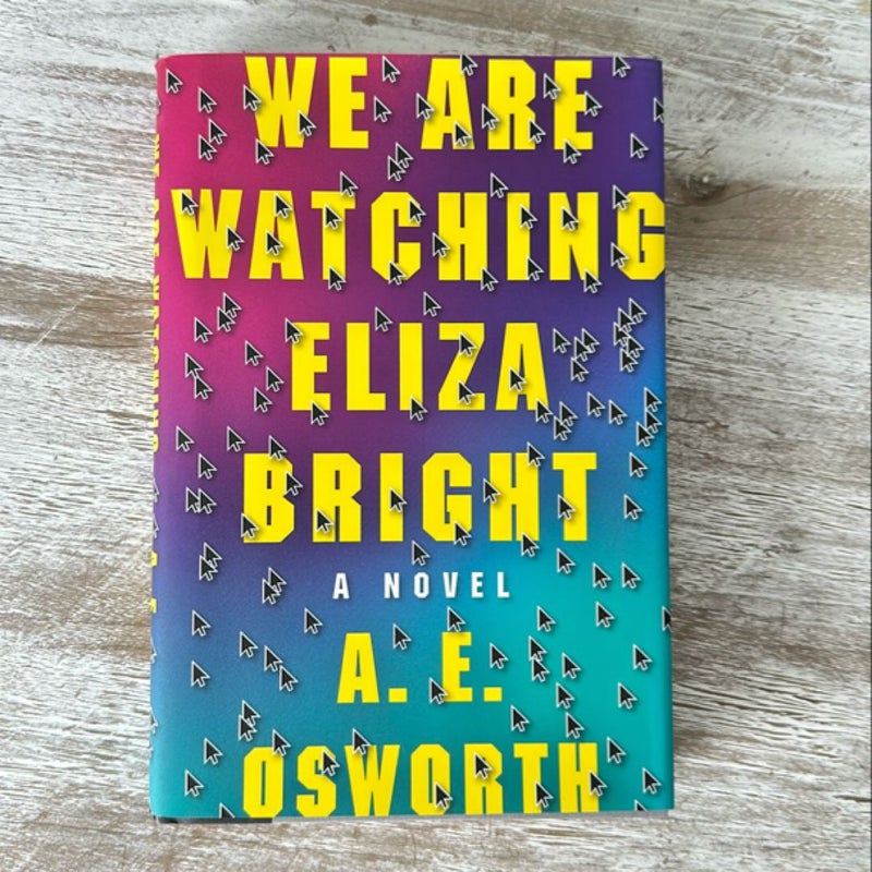 We Are Watching Eliza Bright