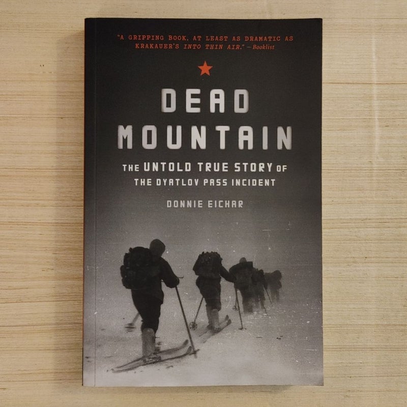 Dead Mountain: the Untold True Story of the Dyatlov Pass Incident (Historical Nonfiction Bestseller, True Story Book of Survival)