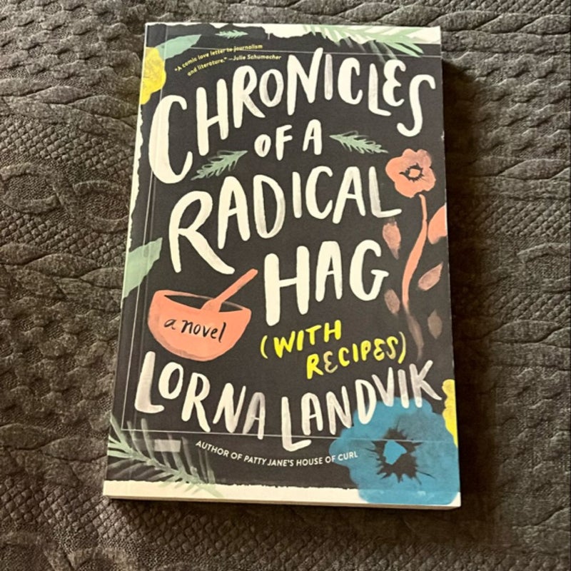 Chronicles of a Radical Hag (with Recipes)