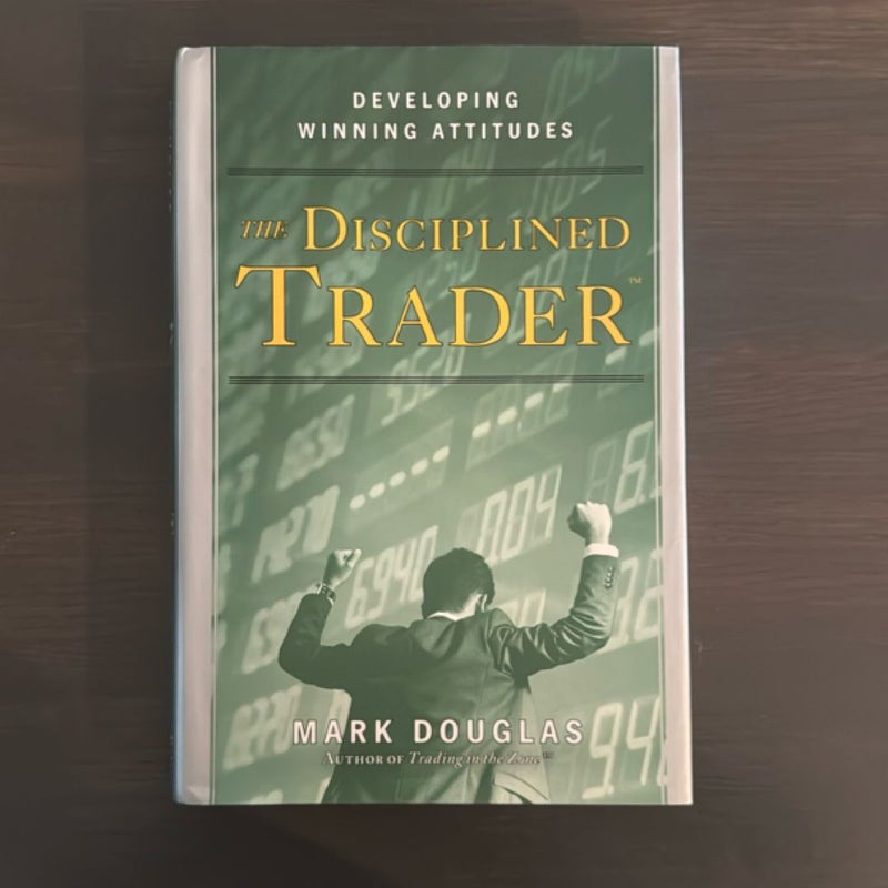 The Disciplined Trader