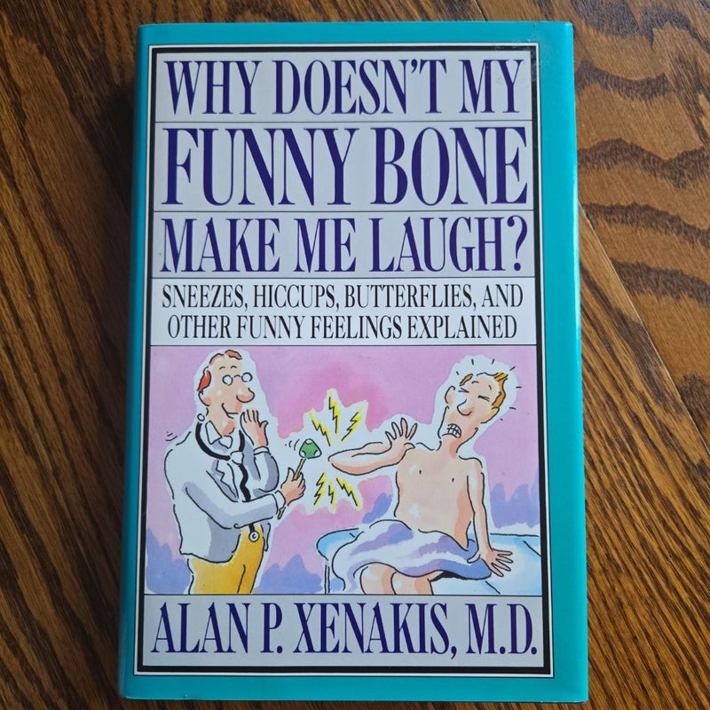 Why Doesn't My Funny Bone Make Me Laugh?