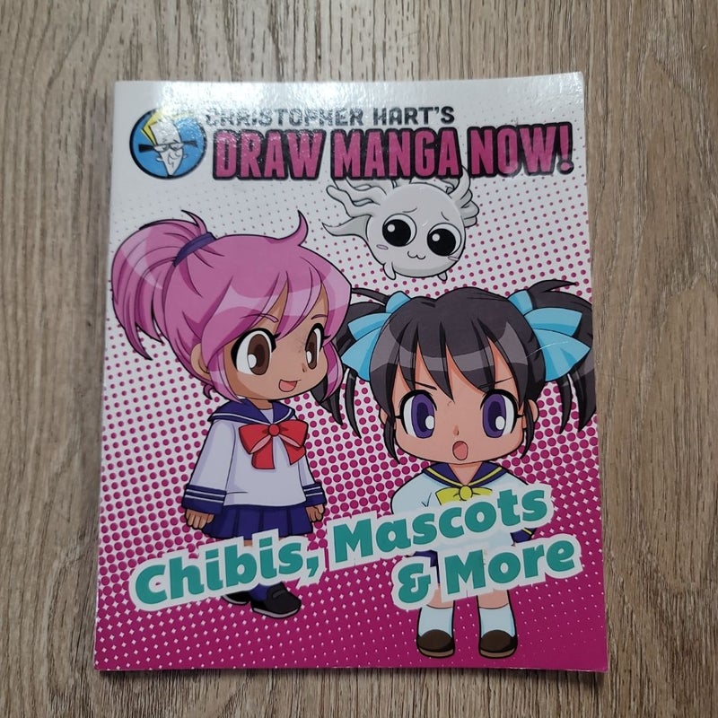 Chibis, Mascots, and More: Christopher Hart's Draw Manga Now!