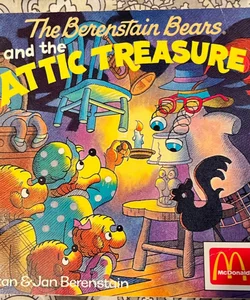 The Berenstain Bears and the Attic Treasure