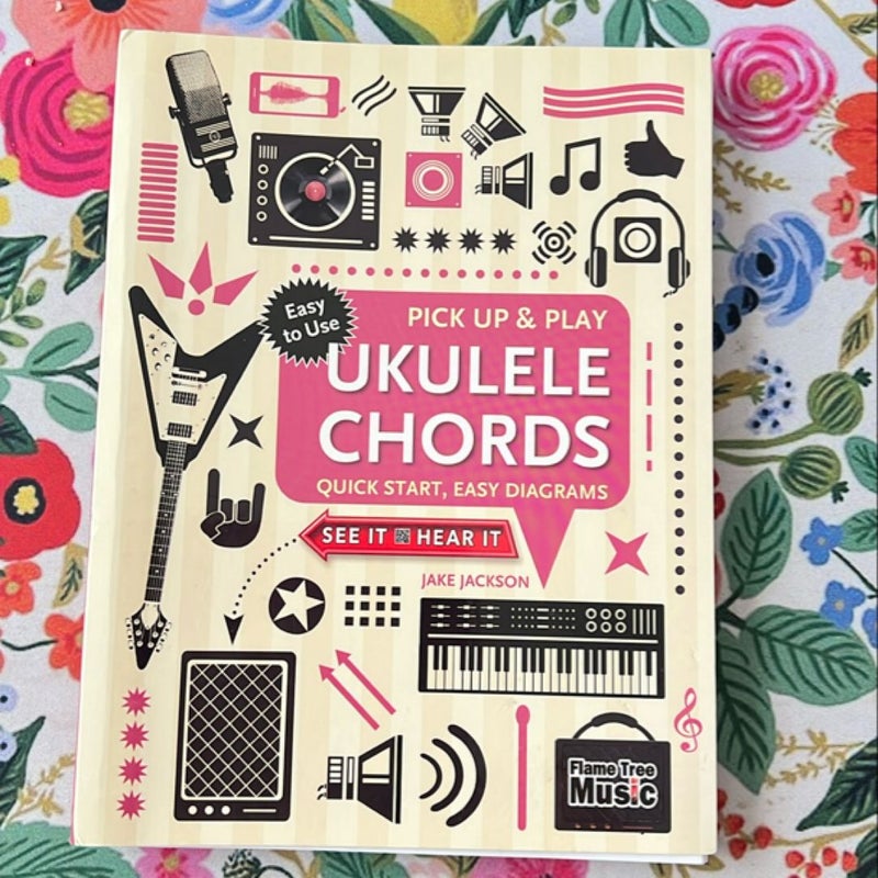 Ukulele Chords (Pick up and Play)