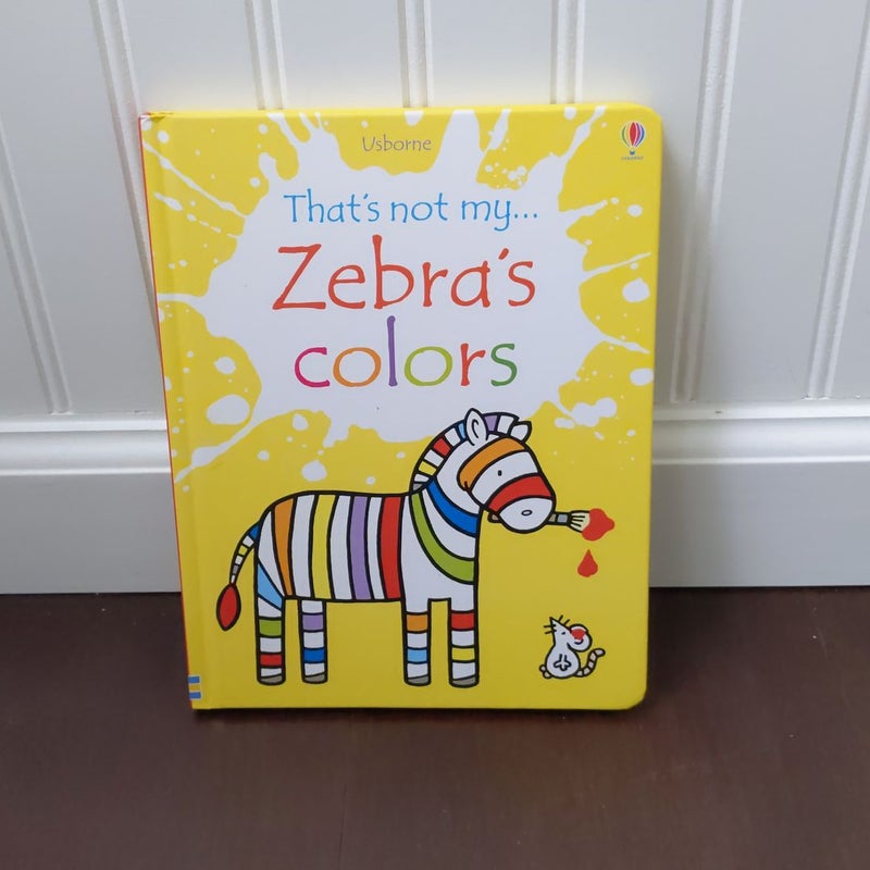 Usborne That's Not My... Zebra's Colors