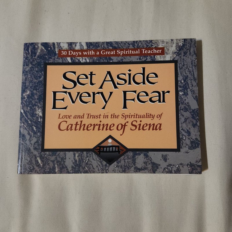 Set Aside Every Fear