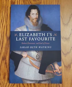 Elizabeth I's Last Favourite