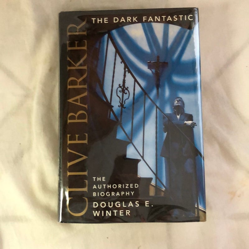 Clive Barker: the Dark Fantastic