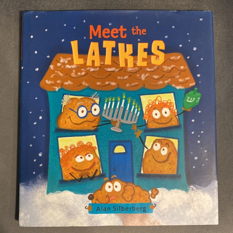 Meet the Latkes
