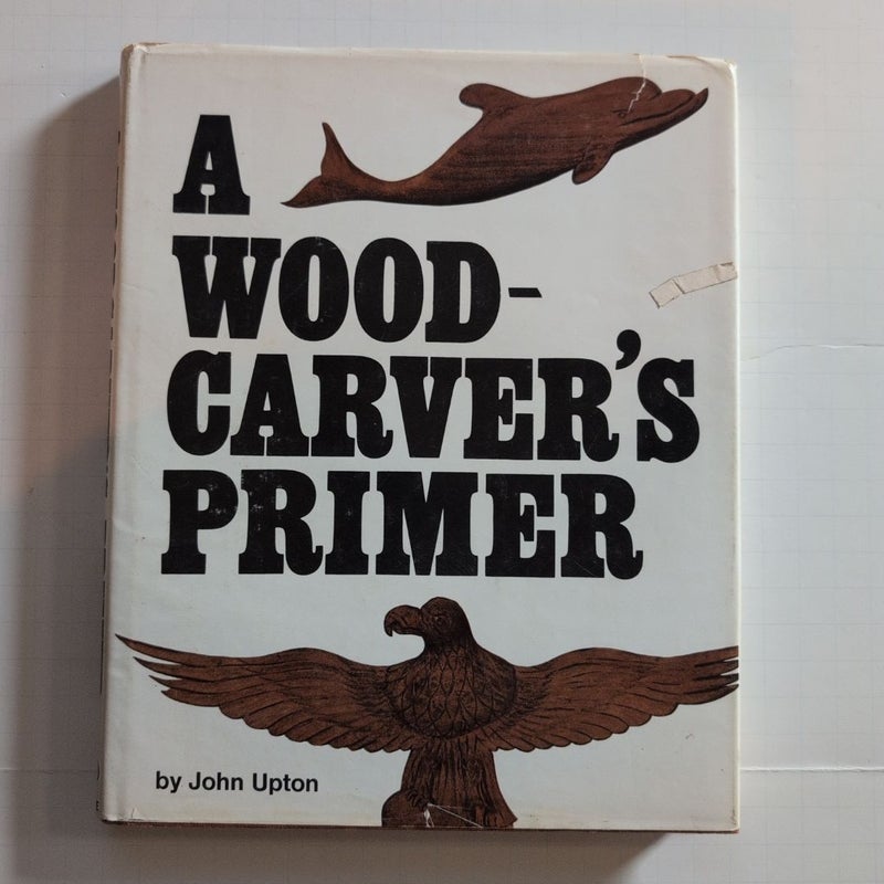 A Woodcarver's Primer