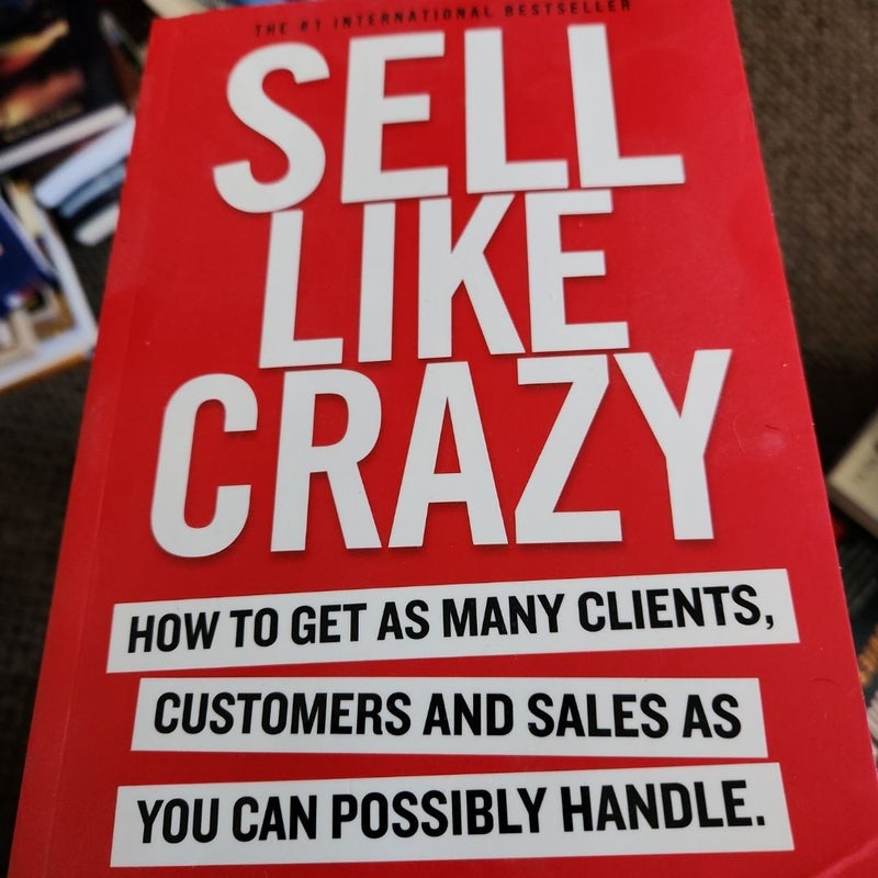 Sell Like Crazy