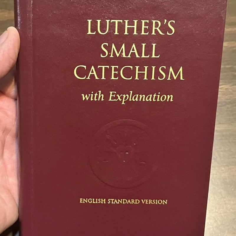 Luther’s Small Catechism with explanation 