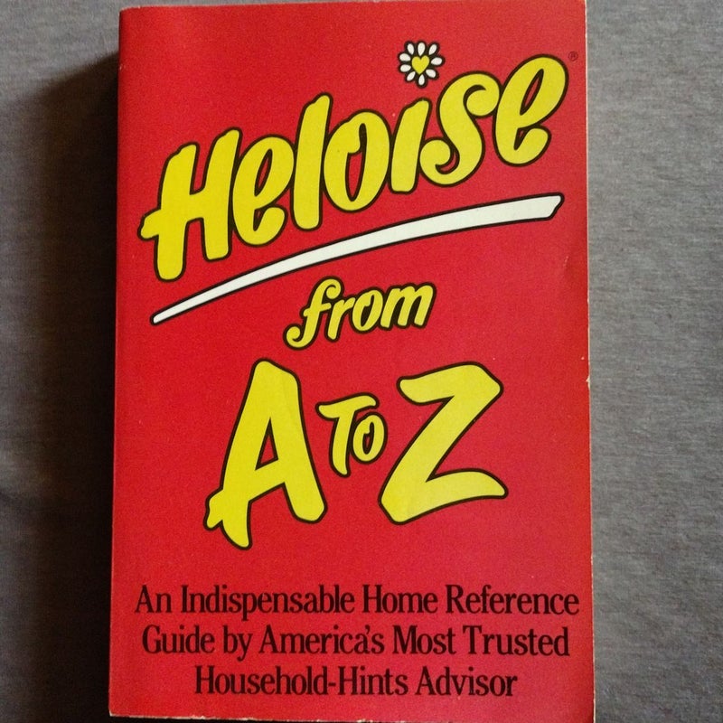 Heloise from a to Z Updated