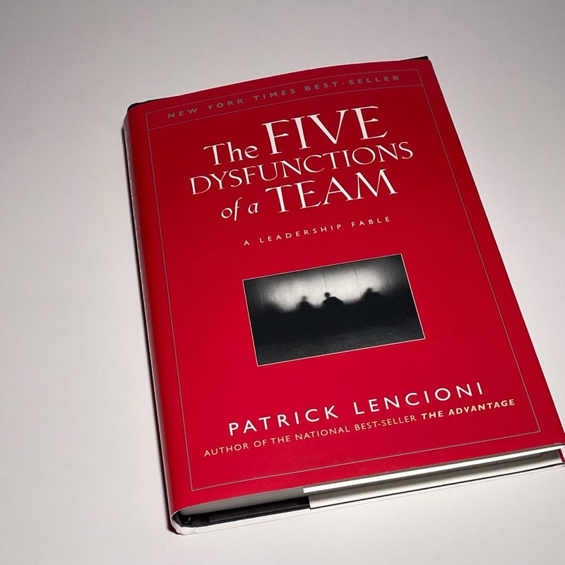 The Five Dysfunctions of a Team: A Leadership Fable by Patrick Lencioni -Hardcover - NEW